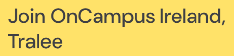 Join OnCampus Ireland, Tralee