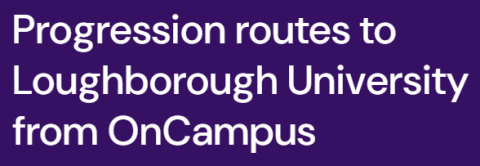 Progression routes to Loughborough University from OnCampus